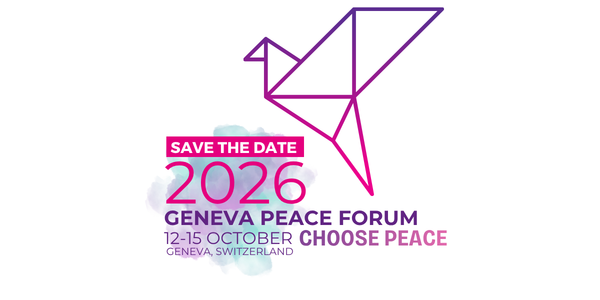 Save the Date: Geneva Peace Forum 2026